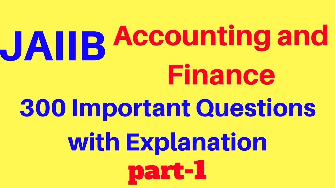 Important questions of accounting for JAIIB Part-1