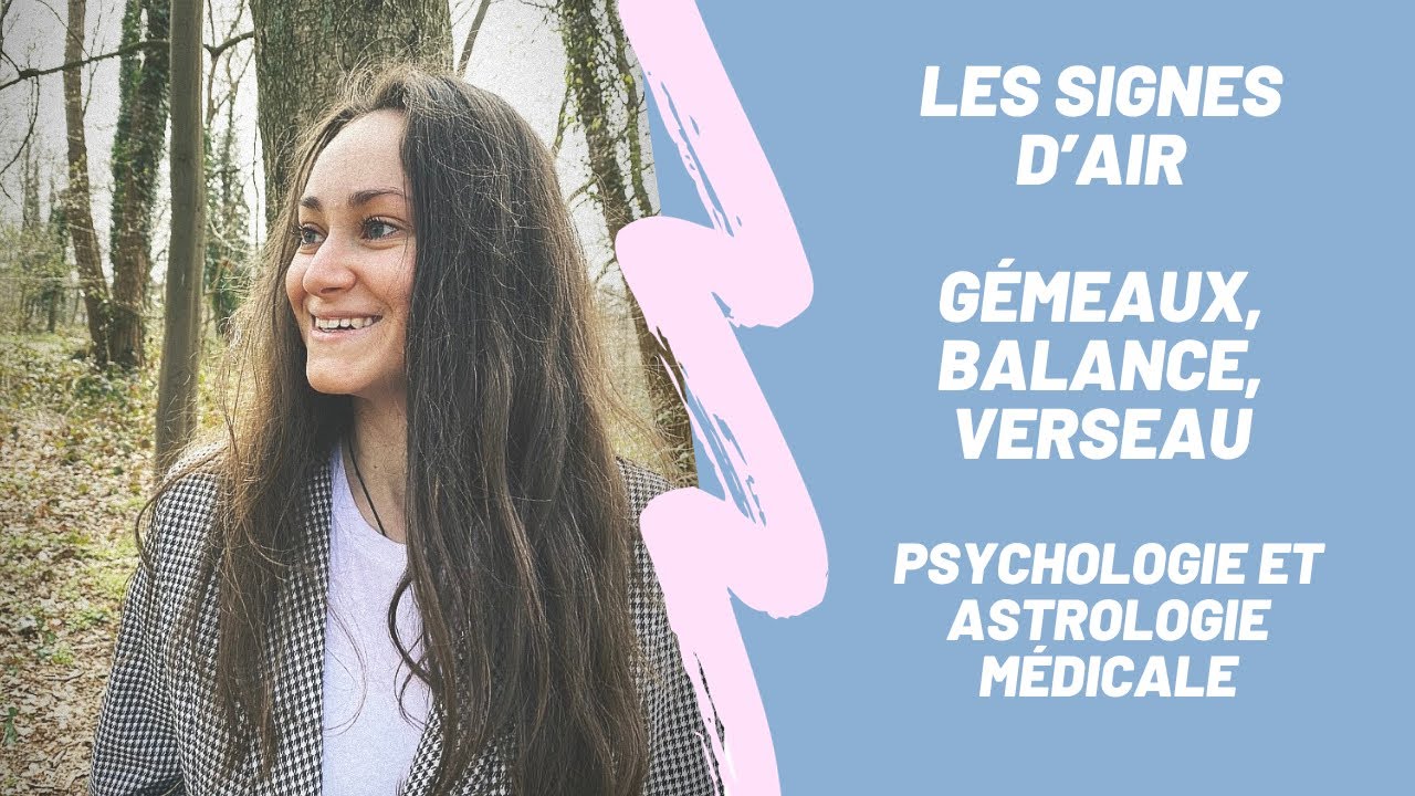 Les signes d’air. 🌬️ (Psychologie, astrologie médicale & lithothérapie)