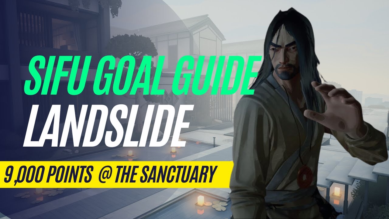 Шагните в оползень!! — Sifu Goal Guide 9000 очков в Святилище