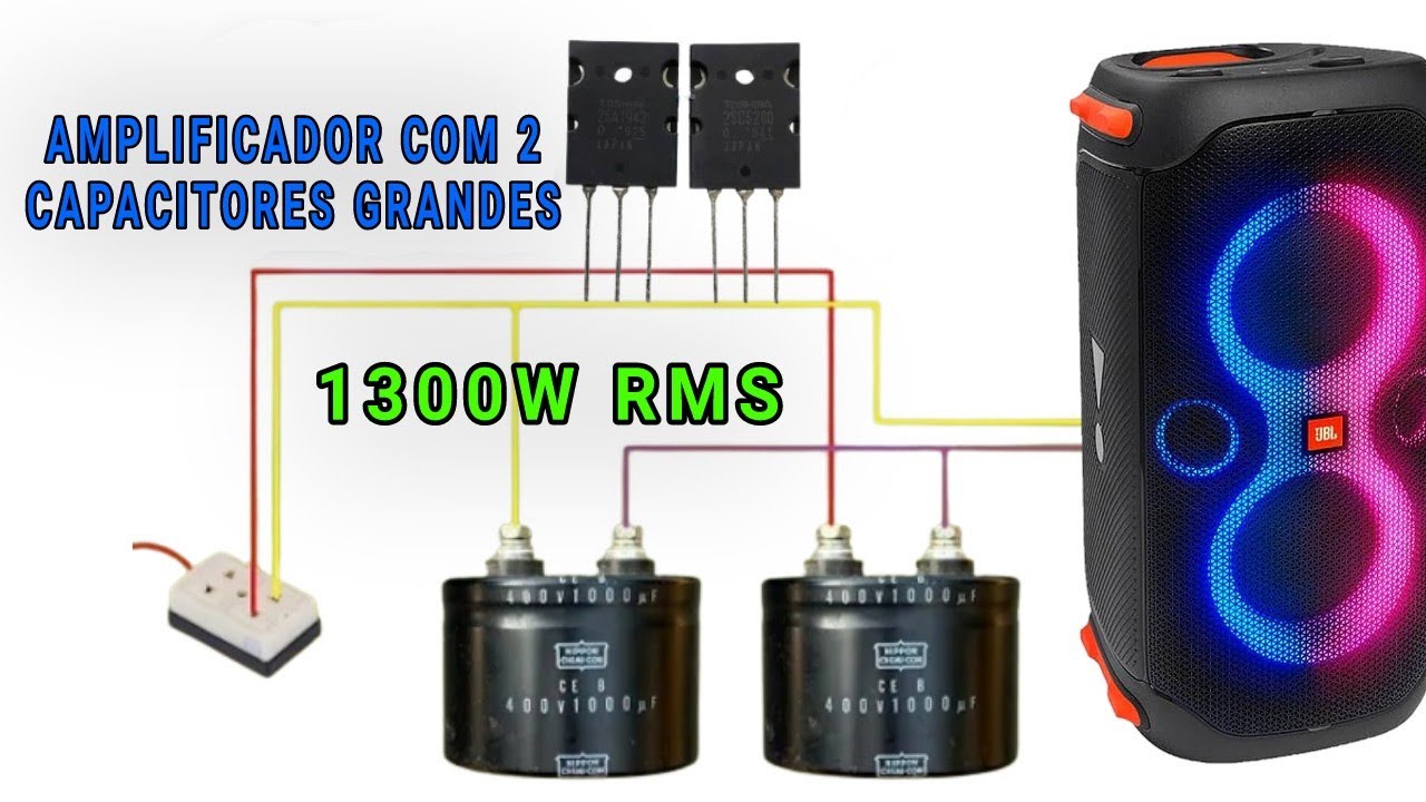 Como Fazer Amplificador Caseiro Usando 2 Capacitores dar 1300W RMS Circuito Simples React Gringo