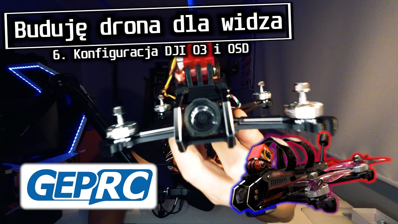 Buduję drona dla widza! 6. Konfiguracja DJI O3 i OSD