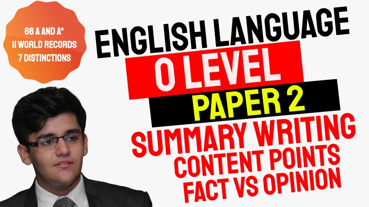 Summary Writing, Content Points, Facts and Opinion | O Level English Language (1123) | Hunain Zia