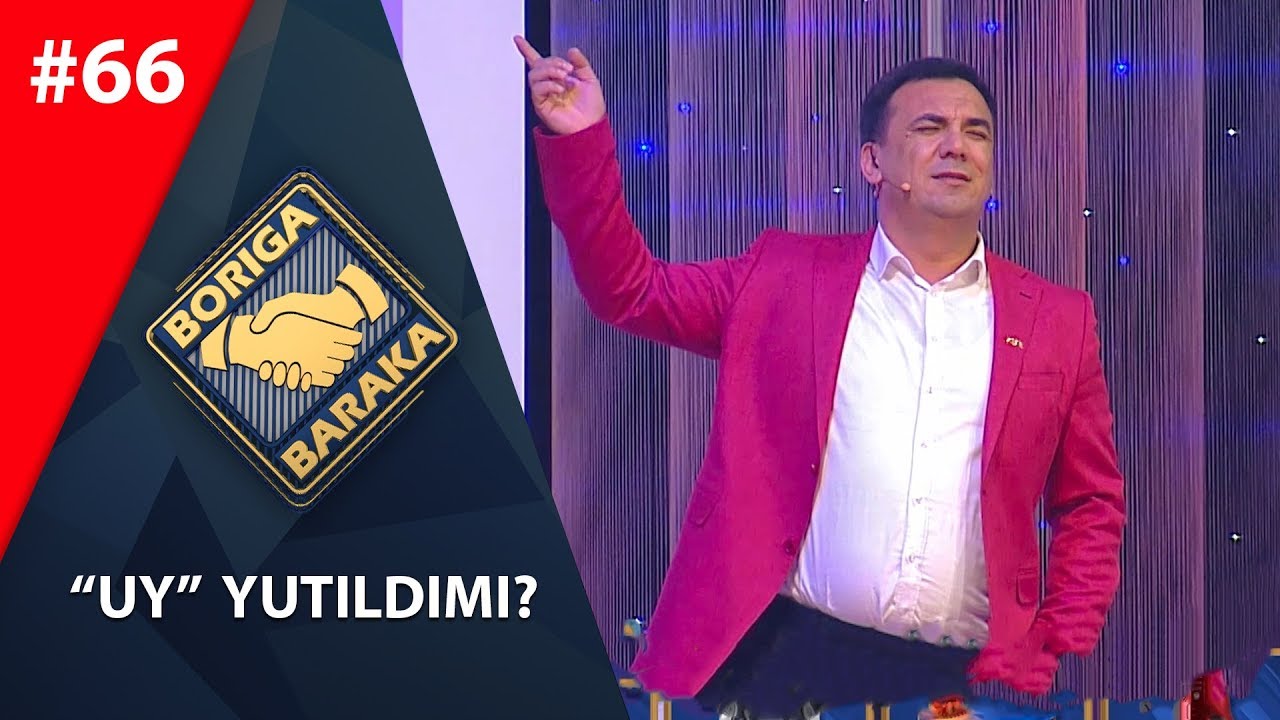 Boriga baraka 66-son UY YUTILDIMI? (18.05.2019)
