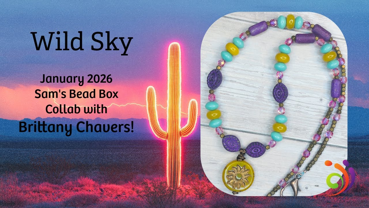 Sam's Bead Box, коллаборация с Бриттани Чейверс! Wild Sky, январь 2026 года.