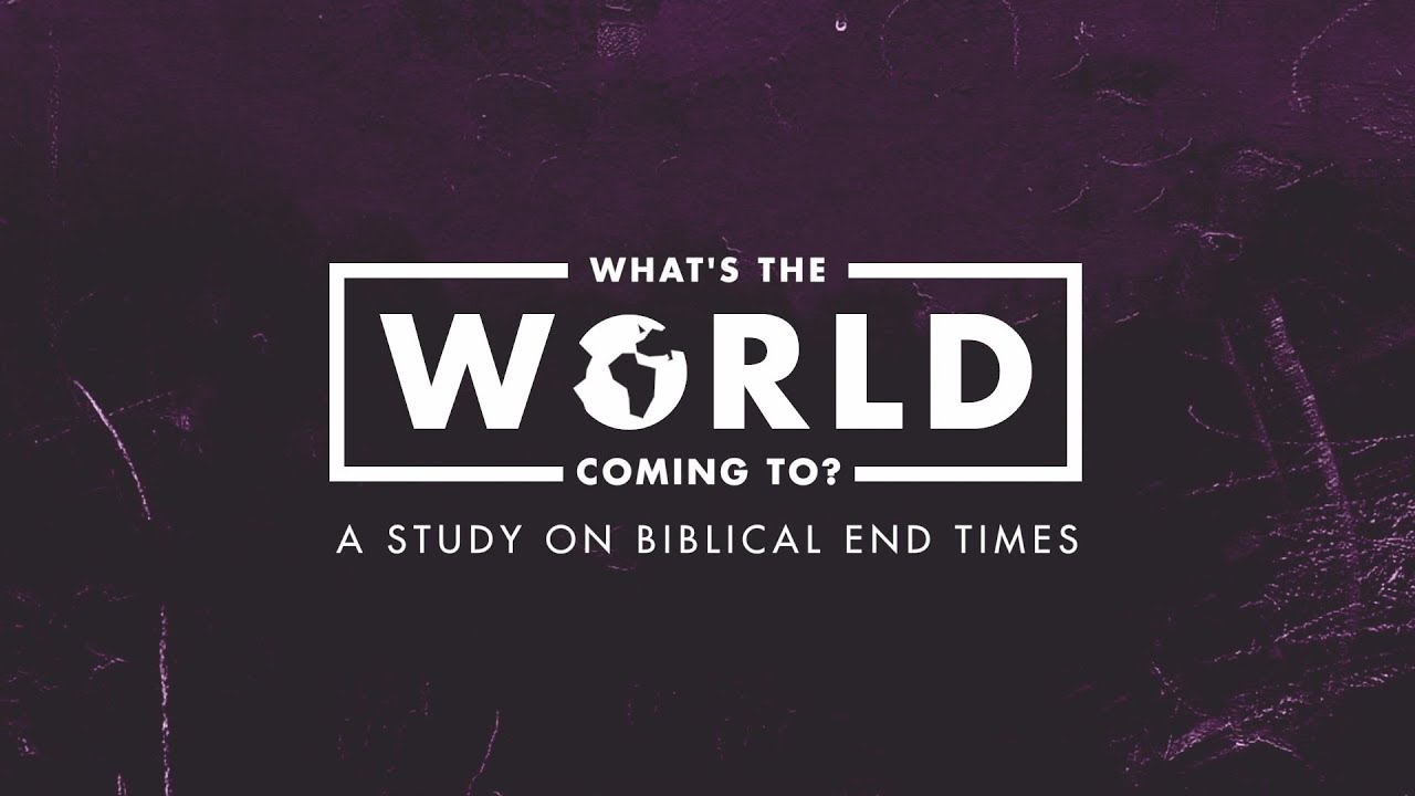 “What’s The World Coming To?