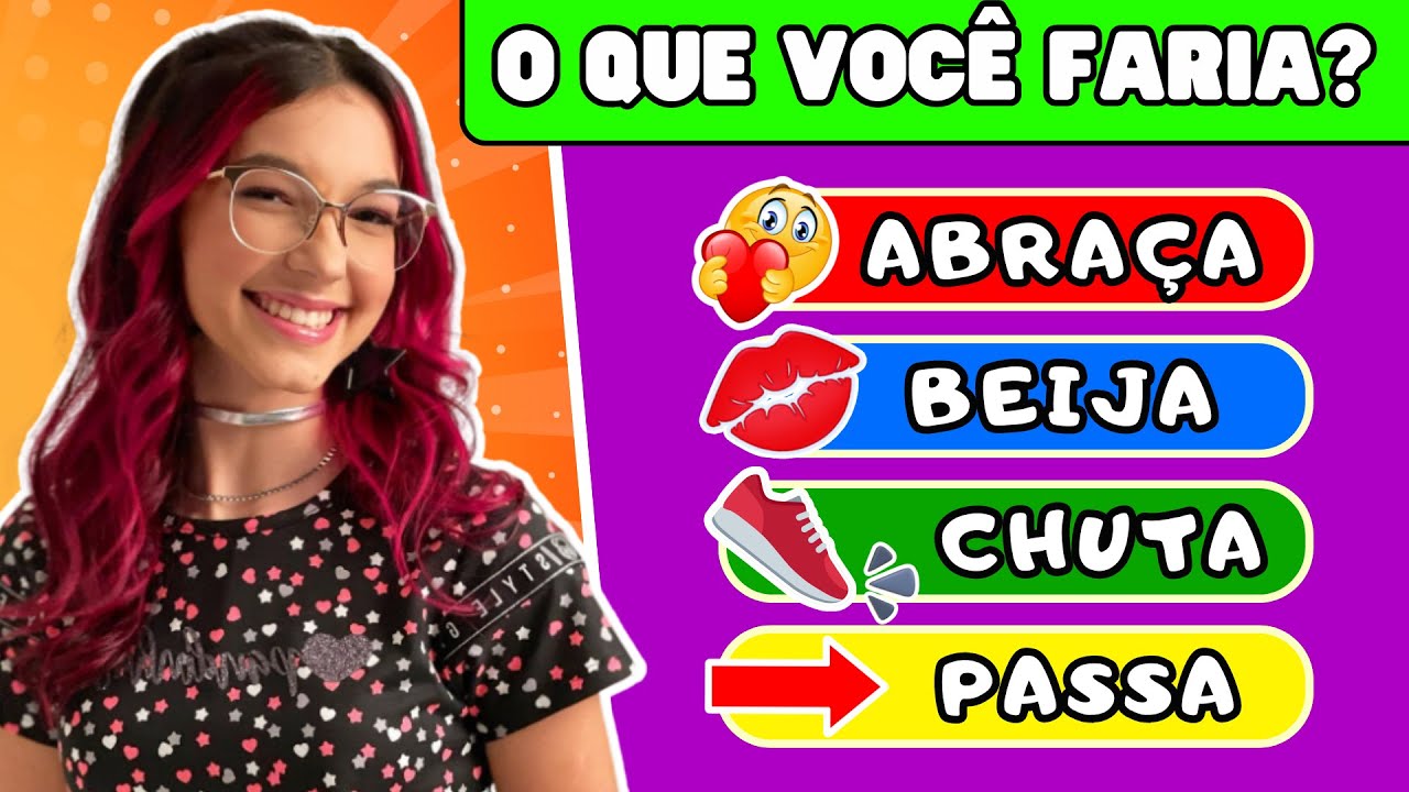 O Que Você Faria? *abraça, beija, chuta ou passa? @isa_fgomes