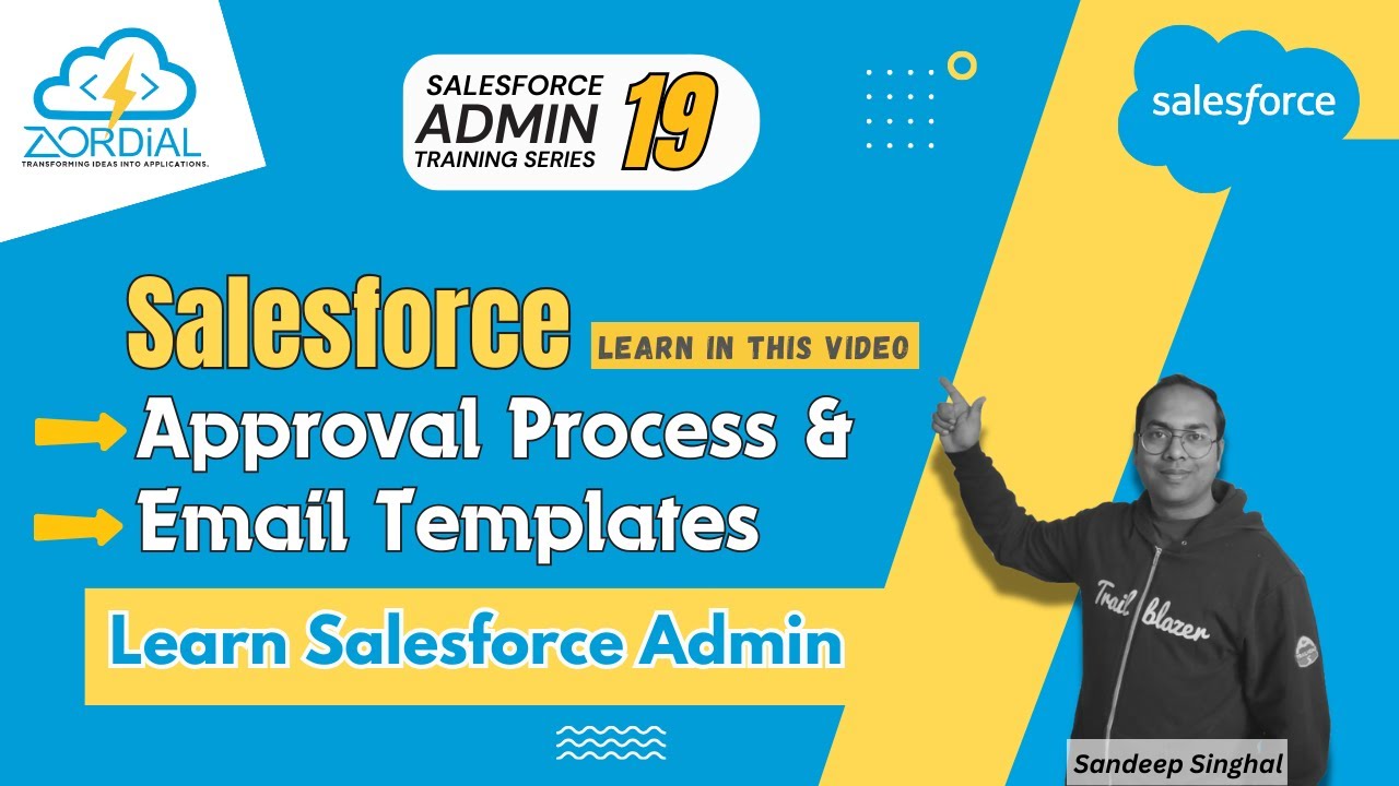 Approval Process and Email Templates | Salesforce Admin Tutorial 19