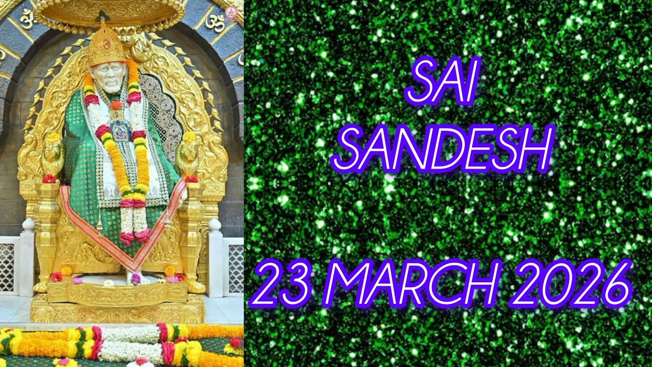 SAI SANDESH || 23 MARCH 2026