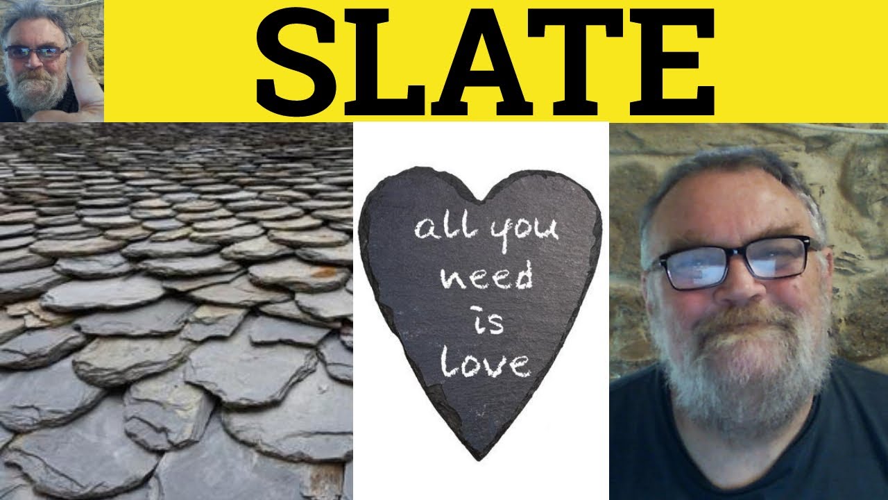 🔵 Slate Meaning - Clean Slate Defined - On the Slate Defined - Idioms - Slate Explained