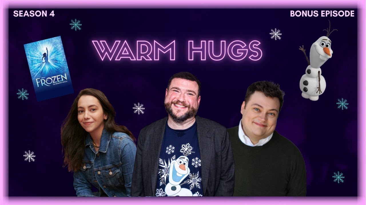 S4 BONUS: Warm Hugs (Video) | Interview with Todd Buonopane, Olaf in Frozen at Paper Mill Playhouse