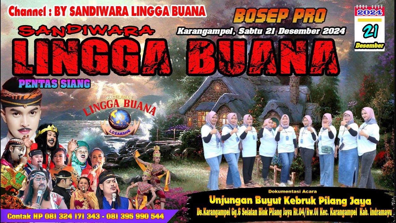 LIVE SANDIWARA LINGGA BUANA  Karangampel, Sabtu 21 Desember 2024 PENTAS SIANG CERITA