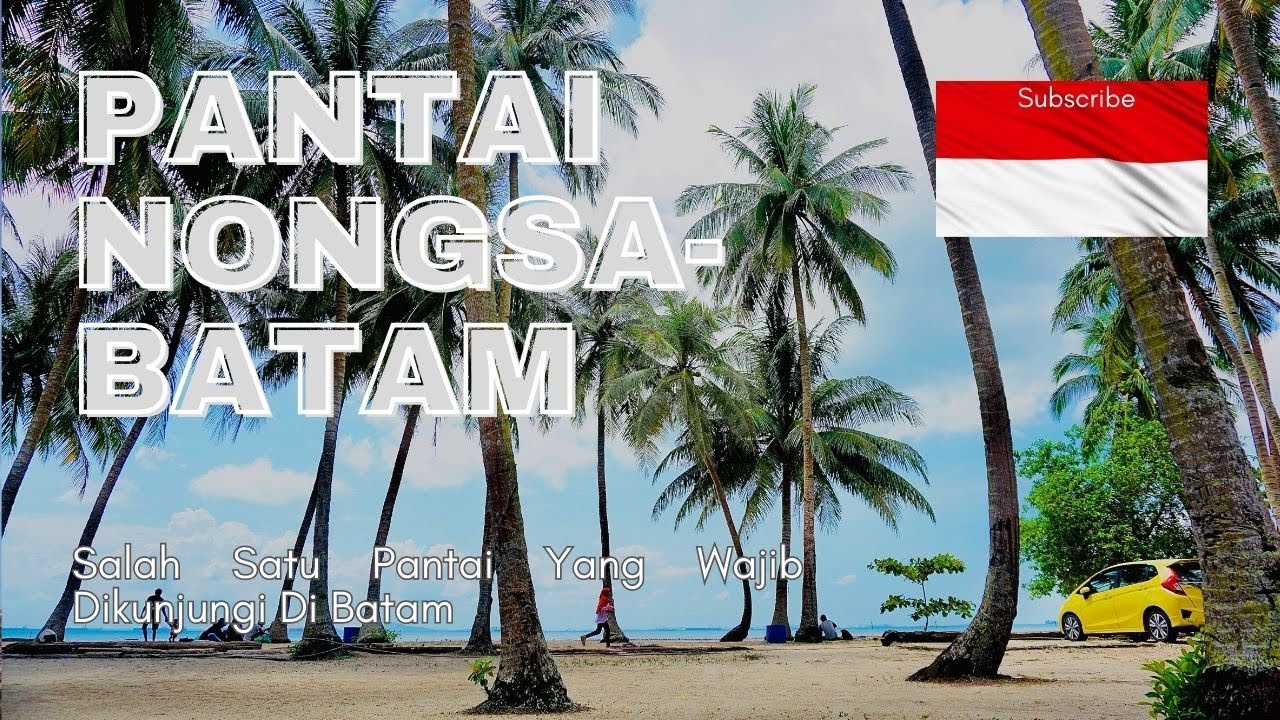 PANTAI NONGSA BATAM | Pantai Indah Tidak Jauh Dari Bandara Hang Nadim Batam