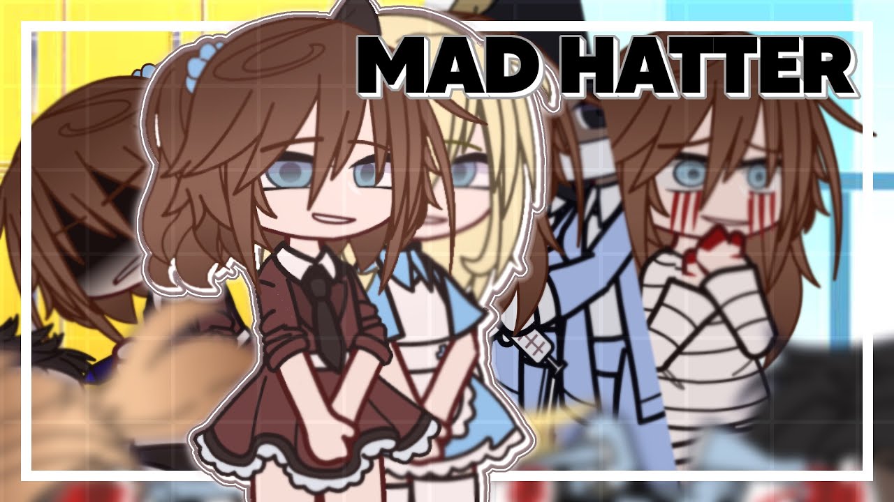Mad Hatter ♫┇ GLMV - GCMV ┇GACHA MUSIC VIDEO