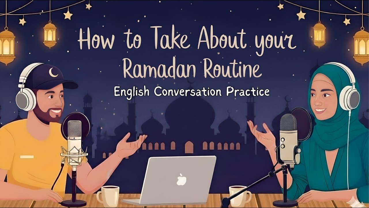 Daily Ramadan Routine for Beginners |  English Podcast For Easy English Conversation