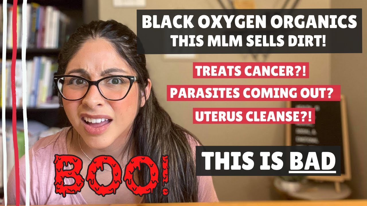 Black Oxygen Organics - This MLM Sells DIRT! | Dietitian Reviews