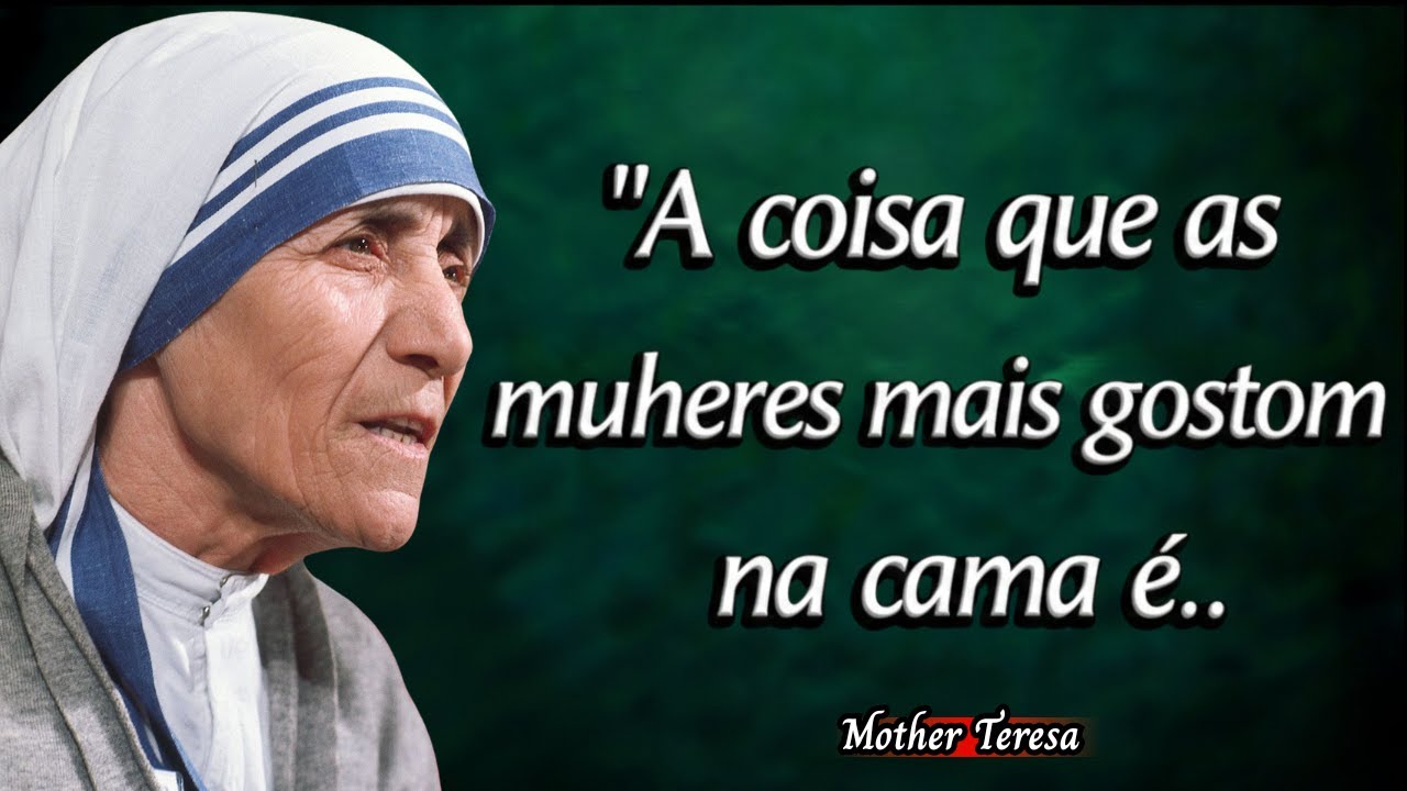 Mother Teresa :