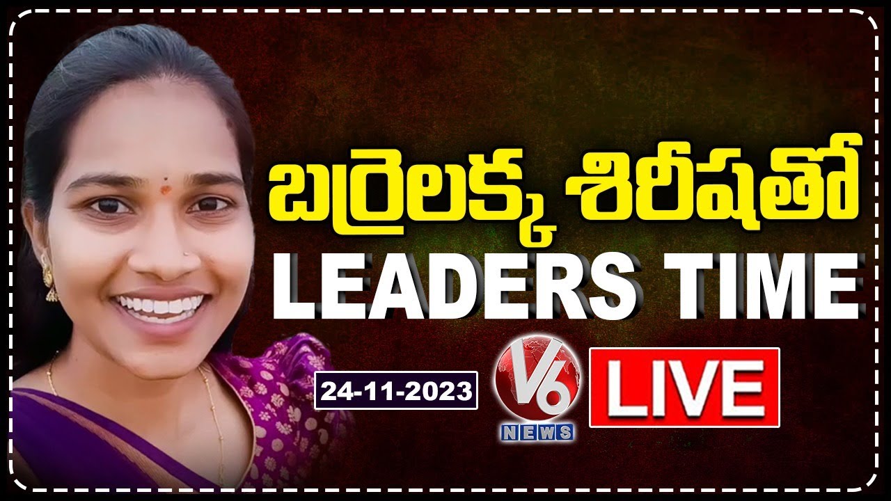 Barrelakka Sirisha LIVE Show | Leaders Time With Barrelakka Sirisha | Barrelakka Interview | V6