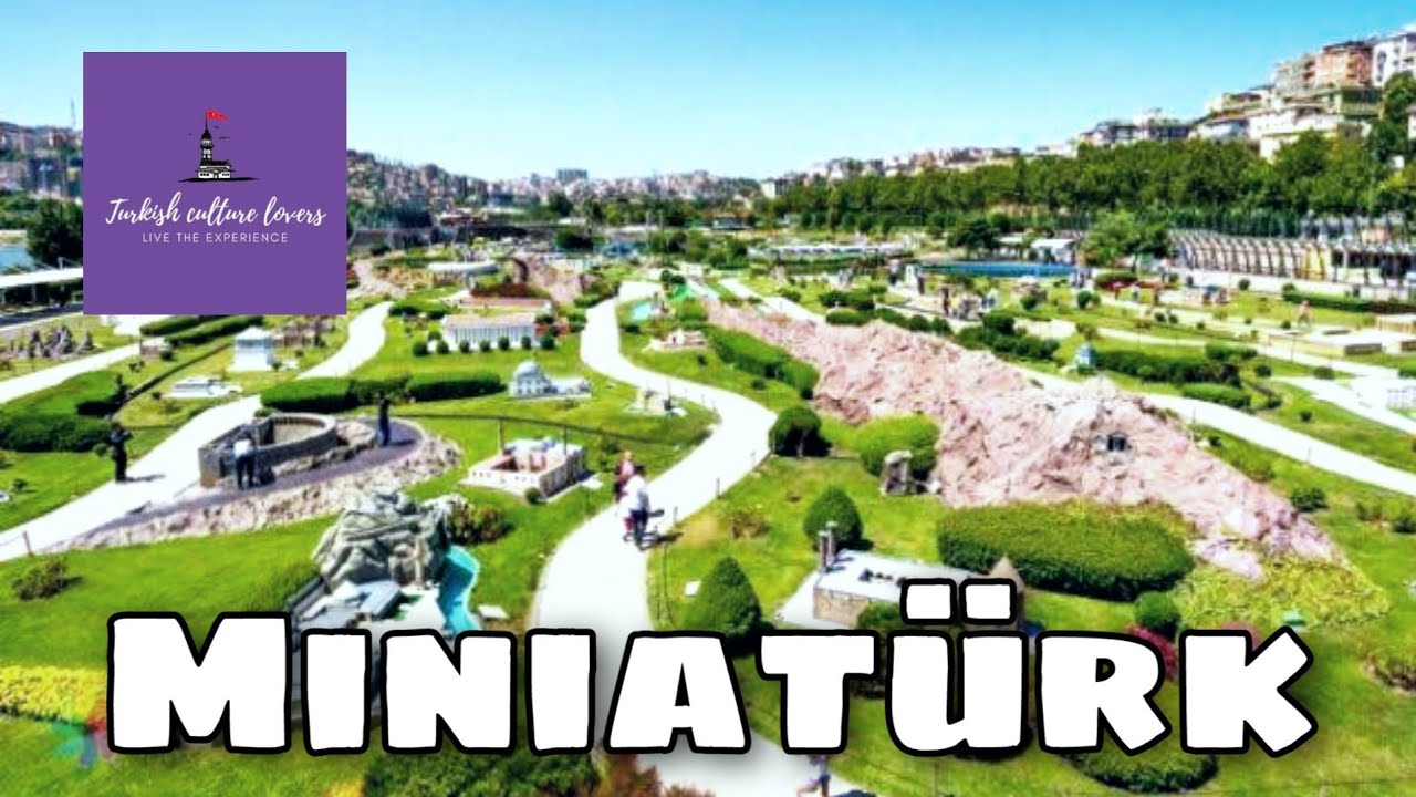 جولة داخل حديقة مينياتورك المفتوحة | miniaturk | السياحة في تركيا