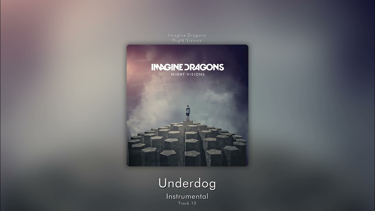 Underdog (Instrumental) - Imagine Dragons