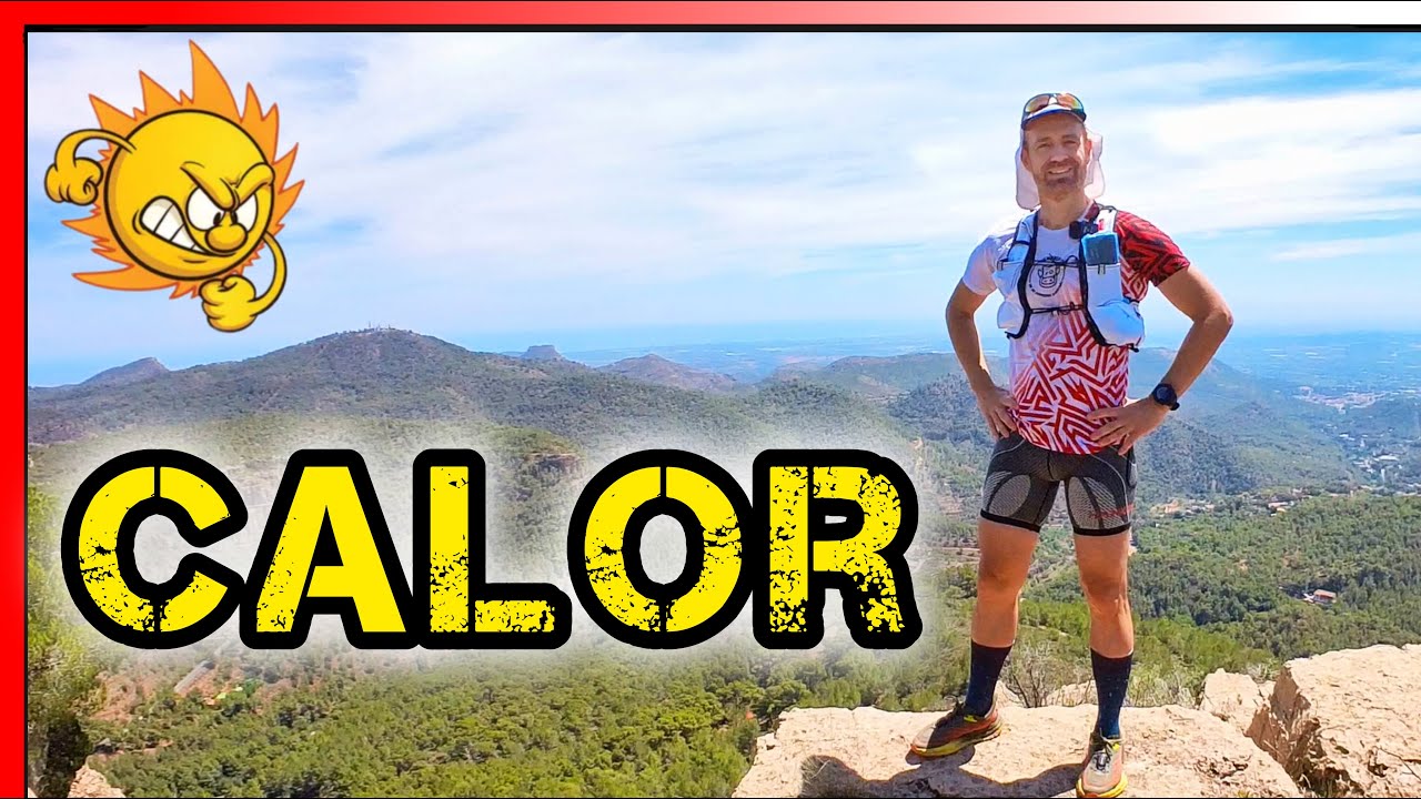 💡Consejos para correr con CALOR, ALTAS TEMPERATURAS Y SOL🏃&zwj;♀️ Trail running y mentol⛰Monta&ntilde;a