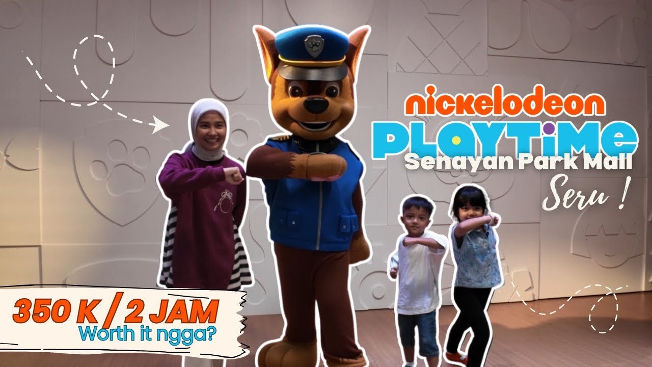 NICKELODEON PLAYTIME - SENAYAN PARK MALL. SERU BANGET !!