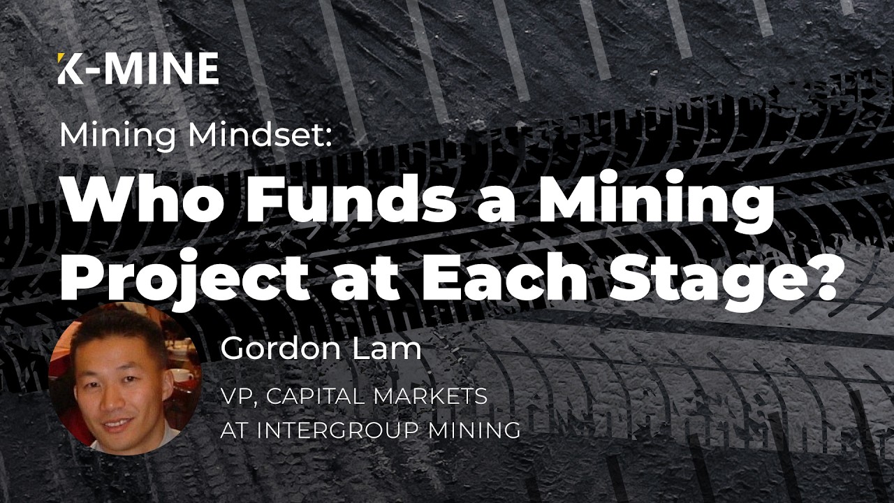 Who Funds a Mining Project at Each Stage?