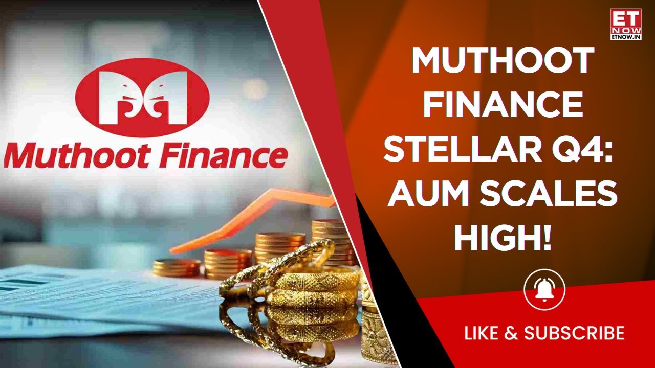 Muthoot Finance Q4 Results 2025: Profit Soars 22%, Gold Loan AUM Surpasses ₹1 Lakh Crore | ET Now