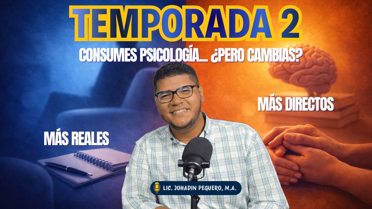 Consumes Psicología… ¿Pero Realmente Cambias? Psicología101 T02-Intro