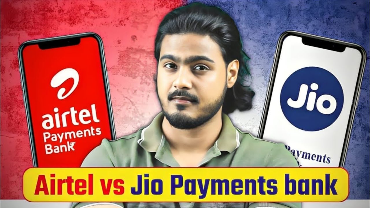 Airtel Payments Bank vs Jio Payments Bank Comparison | Jio vs Airtel Payment Bank