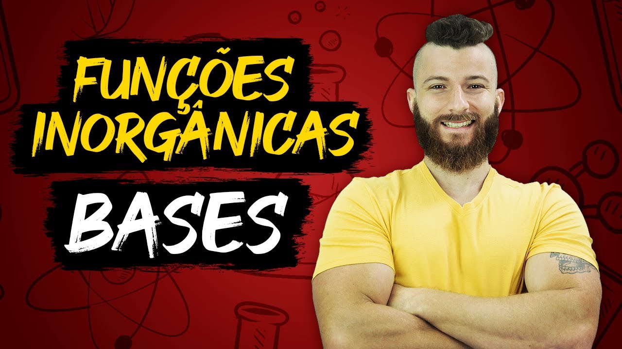 BASES - FUN&Ccedil;&Otilde;ES INORG&Acirc;NICAS