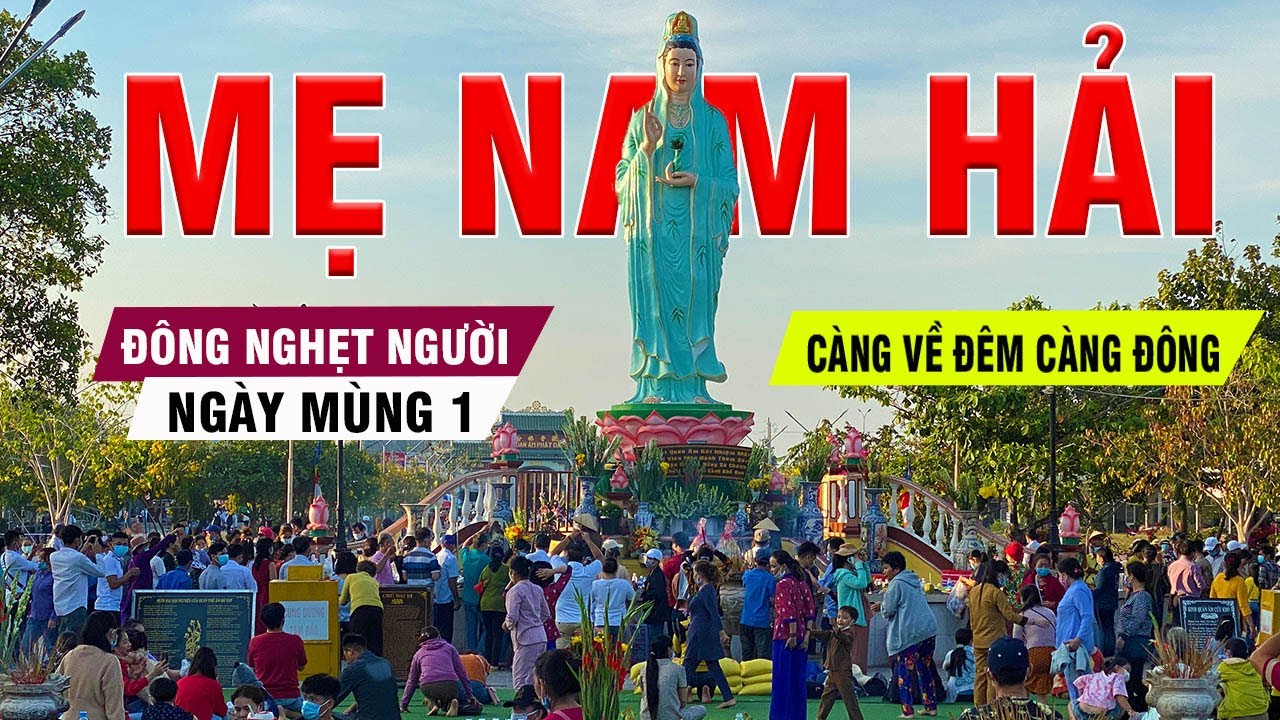 Mẹ Nam Hải Bạc Liêu đông nghẹt người đến thắp hương ngày mùng 1 tháng 2 âm lịch