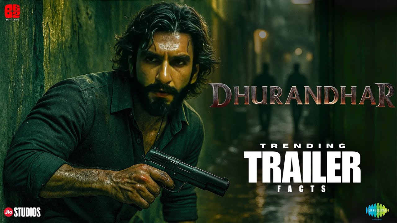 DHURANDHAR | Trending Trailer Facts | Ranveer Singh | Aditya Dhar | Sanjay Dutt | Arjun Rampal