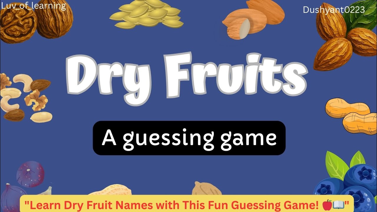 Learn Dry Fruit Names with This Fun Guessing Game! Can You Name These 20 Dry Fruits? #dryfruits 
