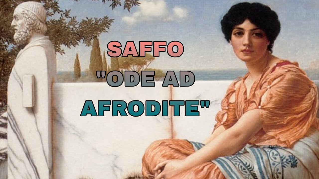 ODE AD AFRODITE (Ode 1) - SAFFO | Metrica, analisi e commento