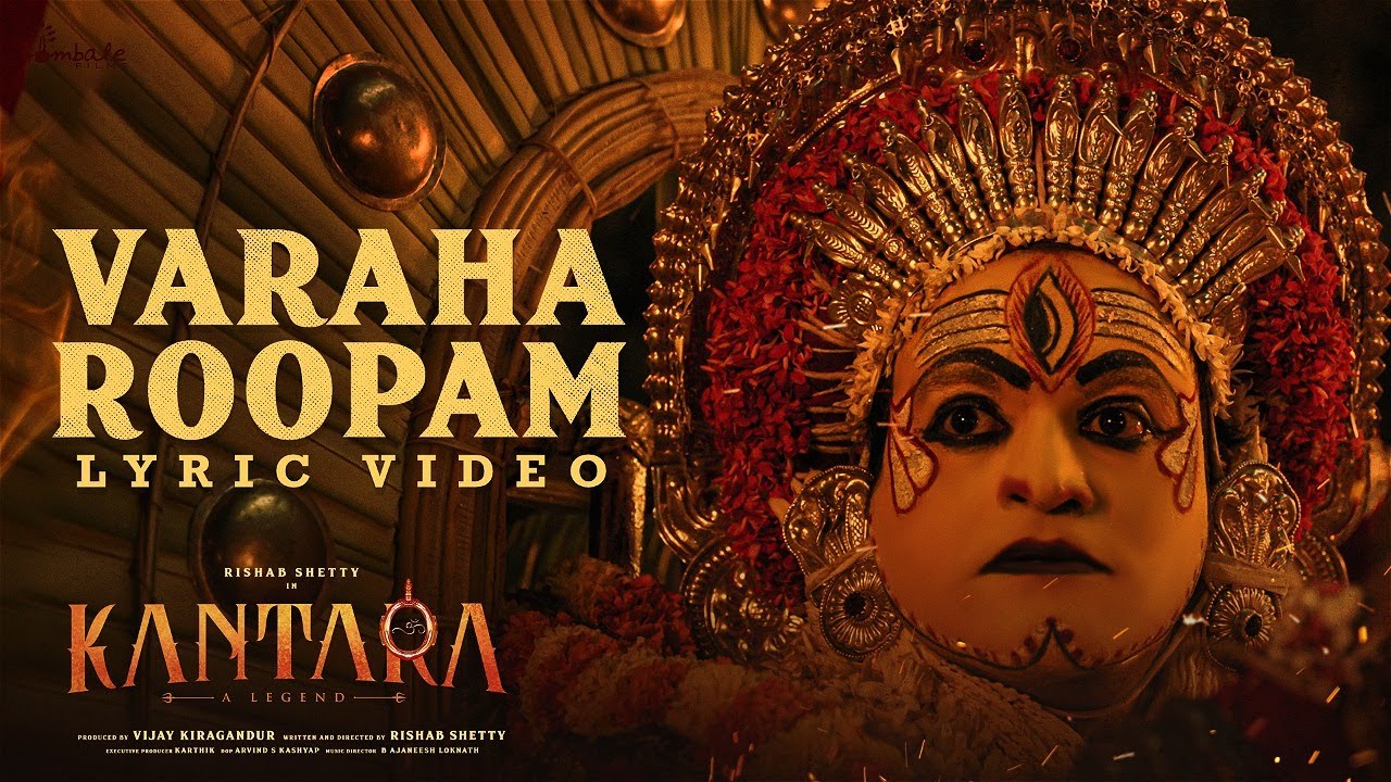 Kantara - Varaha Roopam(Lyric Video)| Sai Vignesh | Rishab Shetty | Ajaneesh Loknath | Hombale Films
