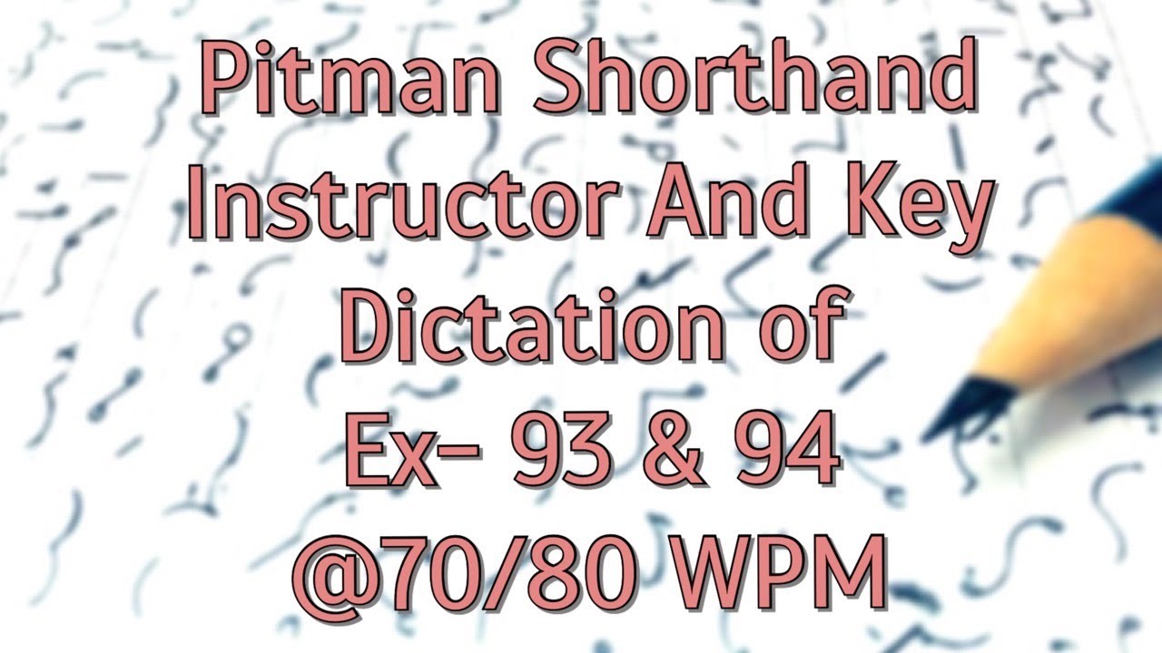 Преподаватель стенографии Pitman и ключ || Диктовка Ex-93 и 94 || @70/80 WPM ||