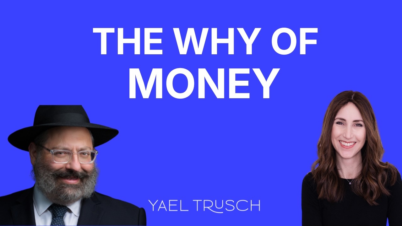 The Why of Money with Rabbi YY Jacobson