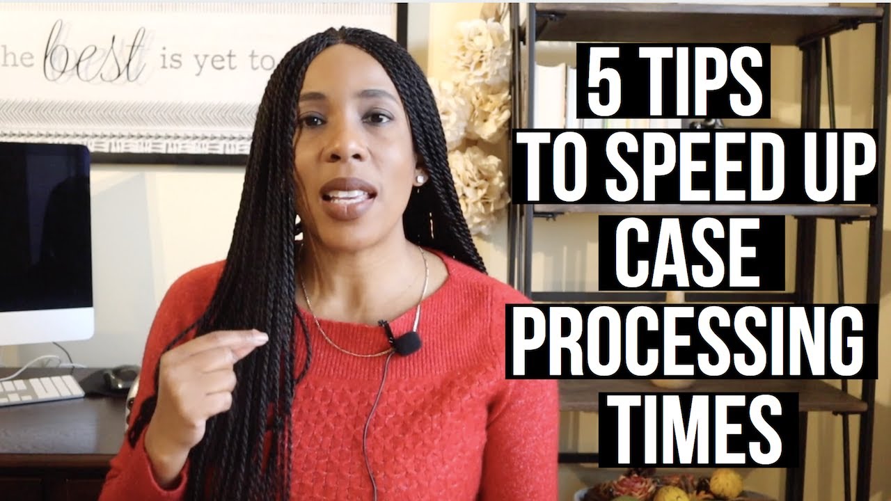 Easy ways to SPEED up CASE PROCESSING (USA Immigration Lawyer)