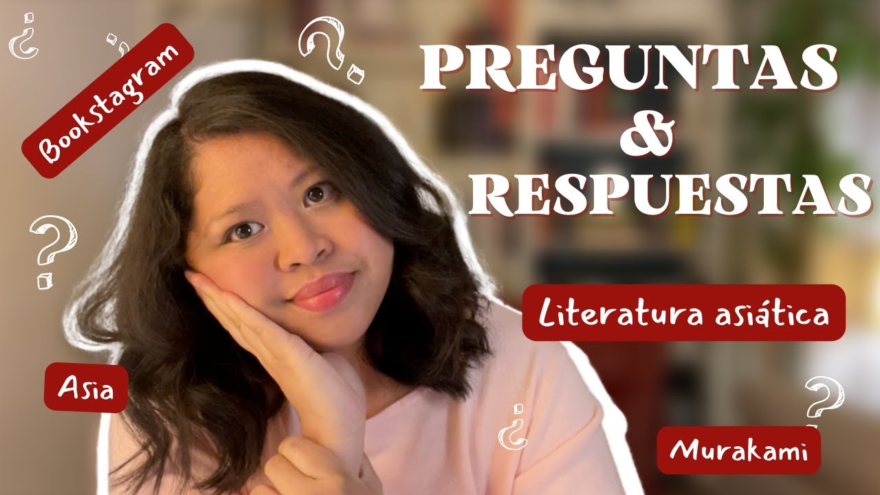 Hoy toca salseo... Sesión de Q&A | Preguntas y respuestas | Literatura asiática