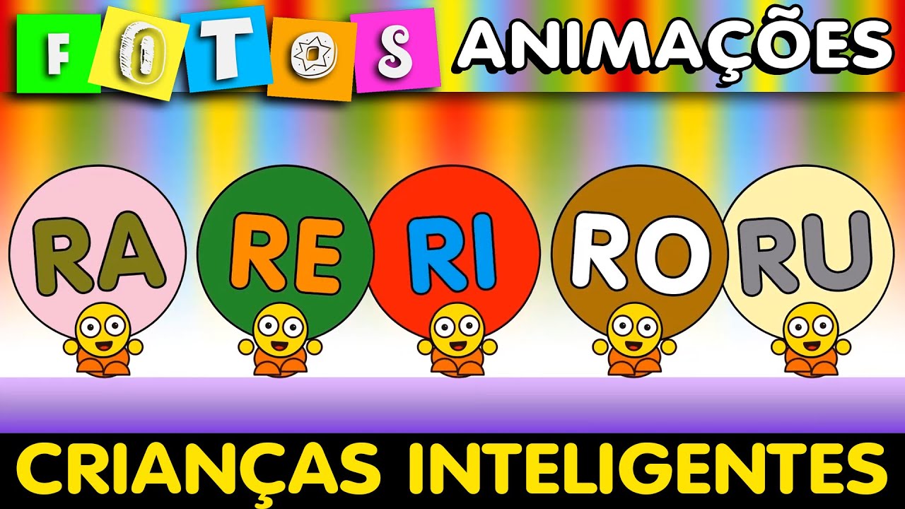 RA RE RI RO RU - CRIANÇAS INTELIGENTES AEIOU - A E I O U