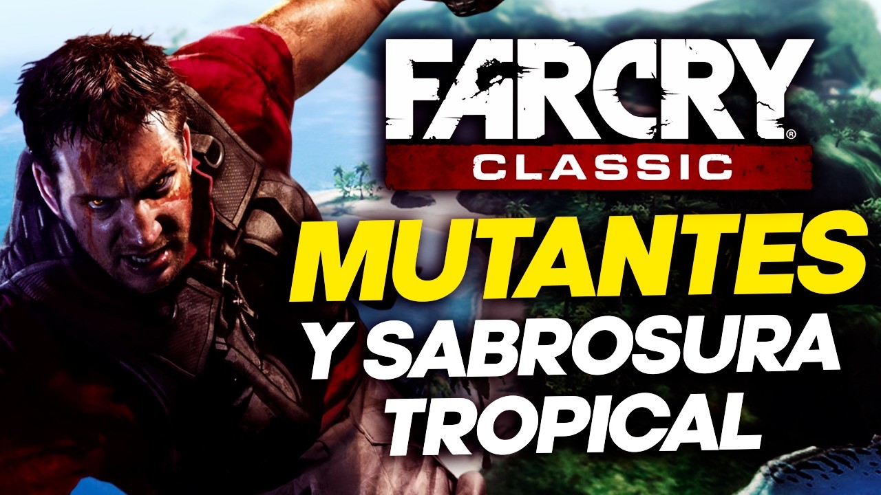 FAR CRY 1: Subestimado... pero asombroso
