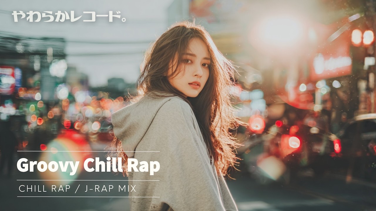 Japanese Chill Rap / J-Rap Mix 🌙 Neo Soul Vibes | hill BGM  40min (vol.47)