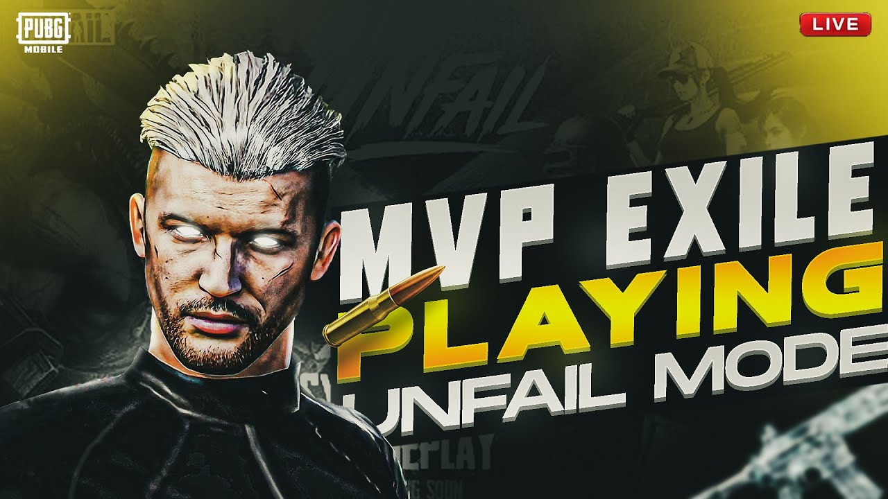Unfail Mode Mn Pakar Ke Dikhao | Unfail Mode Live | MVP EXILE IS LIVE
