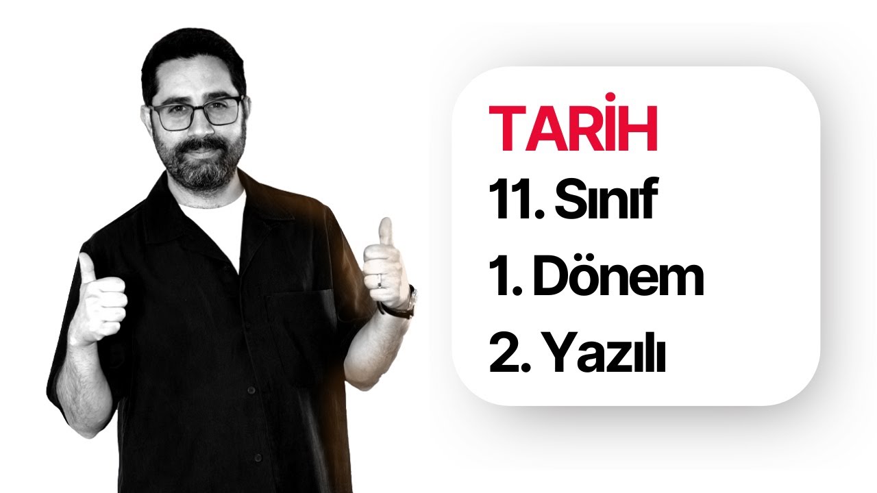 11. Sınıf Tarih 1. Dönem 2. Yazılı Örnek Sorular