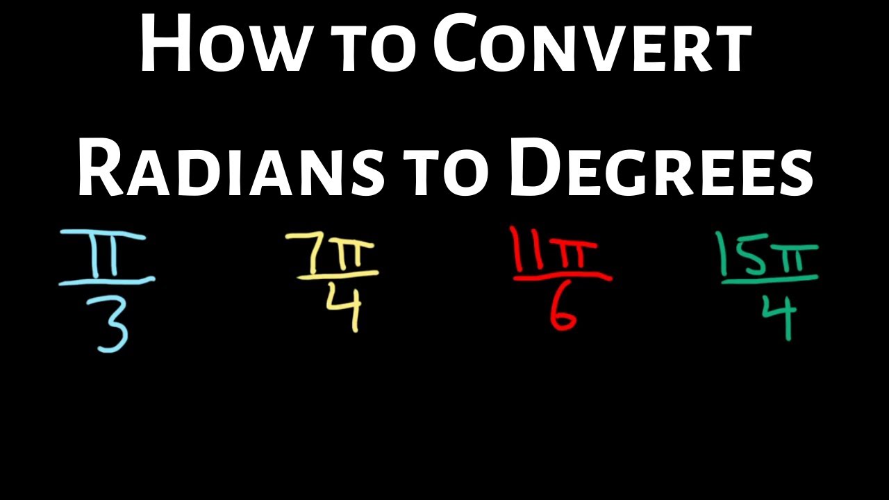 How to Convert Radians to Degrees (Several Examples)