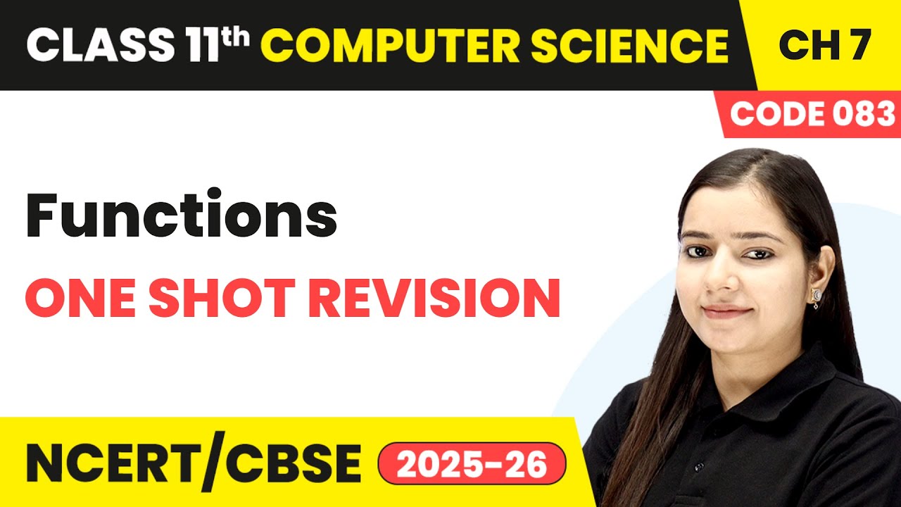 Functions - One Shot Revision | Class 11 Computer Science Chapter 7 | CBSE 2025-26