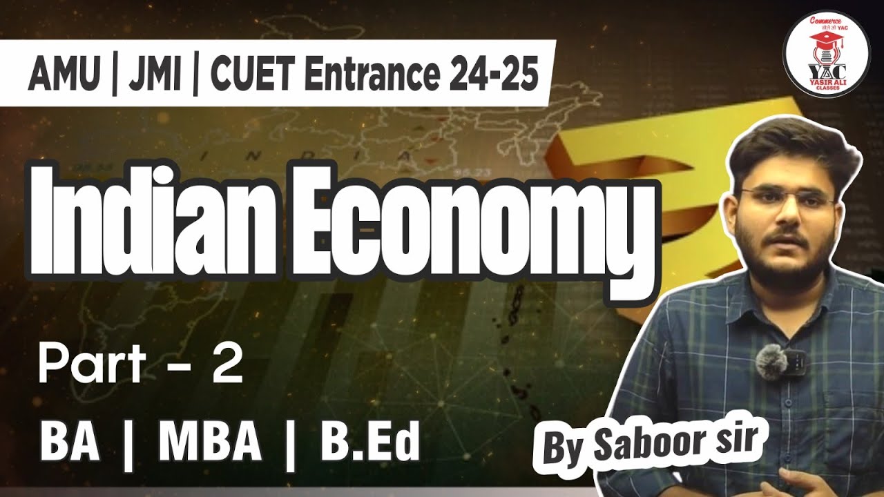 P-2 Indian Economy | AMU Entrance Exams BA | B.com | Law | 24-25 | Yasir Ali Classes | #amuentrance