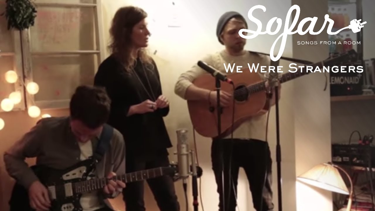 We Were Strangers - Darling | Sofar Munich