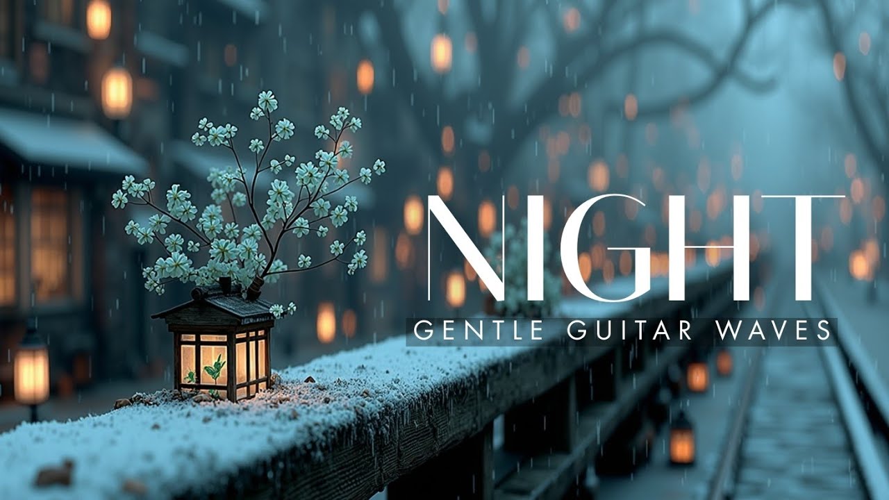 Winter Night Guitar Music | Relaxing Acoustic Vibe for Sleep & Deep Focus