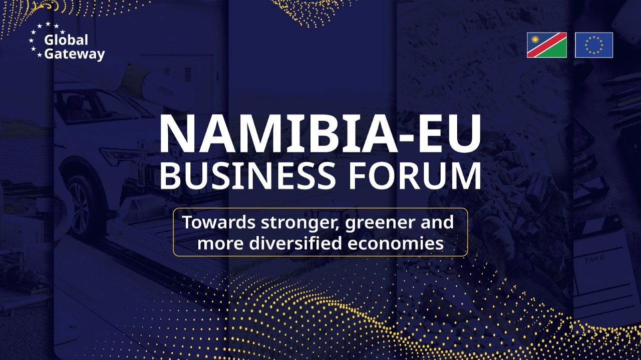2ND NAMIBIA-EU BUSINESS FORUM &ndash; 12 May 2026